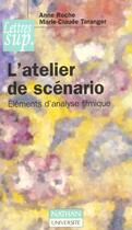 Couverture du livre « L'Atelier De Scenario » de Roche et Taranger aux éditions Nathan