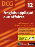 Couverture du livre « Anglais appliqué aux affaires ; DCG épreuve 12 ; manuel et applications (édition 2009) » de Claire Cornet aux éditions Nathan