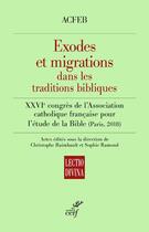 Couverture du livre « Exodes et migrations dans les traditions bibliques » de  aux éditions Cerf