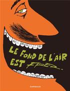 Couverture du livre « Le fond de l'air est Fred » de Fred aux éditions Dargaud