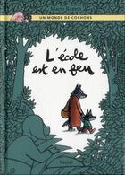 Couverture du livre « L'école est en feu » de Mario Ramos aux éditions Ecole Des Loisirs