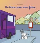 Couverture du livre « Un bisou pour mon frère » de Adrien Albert aux éditions Ecole Des Loisirs