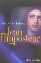 Couverture du livre « Jean L'Imposteur » de Jean-Olivier Tedesco aux éditions Albin Michel