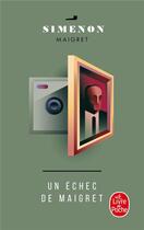 Couverture du livre « Un échec de Maigret » de Georges Simenon aux éditions Le Livre De Poche