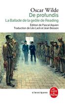 Couverture du livre « La ballade de la geole de reading, de profundis - precedes de l'artiste en prison d'albert camus » de Oscar Wilde aux éditions Le Livre De Poche