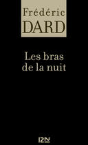 Couverture du livre « Les bras de la nuit » de Frederic Dard aux éditions 12-21