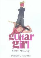 Couverture du livre « Guitar girl » de Sarra Manning aux éditions Pocket Jeunesse