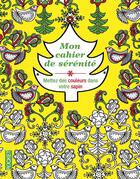 Couverture du livre « Mon cahier de sérénité ; mettez des couleurs dans votre sapin » de  aux éditions Pocket