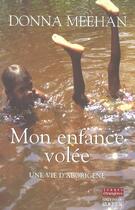 Couverture du livre « Mon enfance volee ; une vie d'aborigene » de Donna Meehan aux éditions Rocher