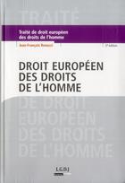 Couverture du livre « Droit européen des droits de l'homme (2e édition) » de Jean-Francois Renucci aux éditions Lgdj
