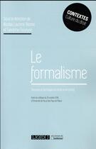 Couverture du livre « Le formalisme ; sources et technique en droit privé positif » de  aux éditions Lgdj