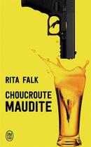 Couverture du livre « Choucroute maudite » de Rita Falk aux éditions J'ai Lu