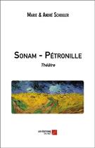 Couverture du livre « Sonam - Pétronille » de Andre Schouler et Marie Schouler aux éditions Editions Du Net