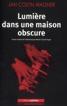 Couverture du livre « Lumière dans une maison obscure » de Jan Costin Wagner aux éditions Jacqueline Chambon