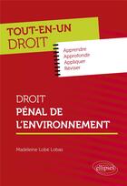 Couverture du livre « Droit pénal de l'environnement » de Madeleine Lobe Lobas aux éditions Ellipses
