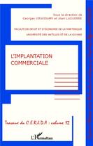 Couverture du livre « L'implantation commerciale » de Georges Virassamy et Virassamy Laguerre aux éditions L'harmattan