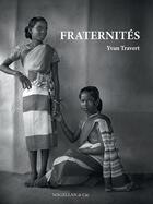 Couverture du livre « Fraternités » de Yvan Travert aux éditions Magellan & Cie