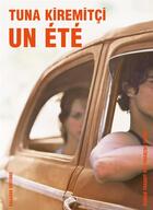 Couverture du livre « Un été » de Tuna Kiremitci aux éditions Galaade