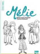 Couverture du livre « Mélie » de Pauline Duhamel et Marie Lenne-Fouquet aux éditions Talents Hauts