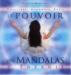 Couverture du livre « Le pouvoir des mandalas d'énergie » de Olivier Manitara aux éditions Essenia