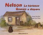 Couverture du livre « Nelson le hérisson : Roméo a disparu » de Jean-Luc Pion et Anne Jercilof aux éditions Editions Du Bout De La Rue