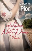 Couverture du livre « Les infirmières de Notre-Dame t.1 : Flavie » de Marylene Pion aux éditions Mon Poche