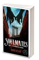 Couverture du livre « Soulmates Tome 1 : quand danger rime avec passion » de Maurine Metairie aux éditions L'opportun