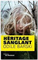 Couverture du livre « Héritage sanglant » de Barski-O aux éditions Le Masque