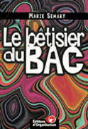 Couverture du livre « Le Betisier Du Bac » de Marie Semart aux éditions Organisation