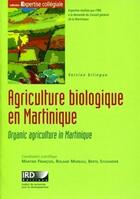 Couverture du livre « Agriculture biologique en Martinique ; organic agriculture in Martinique » de Francois/Moreau aux éditions Ird