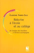 Couverture du livre « Reecrire a l'ecole et au college » de Fabre- Cols Claudine aux éditions Esf