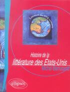 Couverture du livre « Histoire de la litterature des etats-unis » de Barrucand aux éditions Ellipses