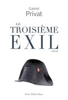 Couverture du livre « Le troisieme exil » de Gabriel Privat aux éditions Tequi