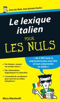 Couverture du livre « Le lexique italien pour les nuls » de Mery Martinelli aux éditions Pour Les Nuls