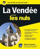 Couverture du livre « La Vendée pour les nuls » de Michel Chamard aux éditions First