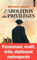 Couverture du livre « L'abolition des privilèges » de Bertrand Guillot aux éditions Points