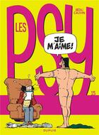 Couverture du livre « Les Psy Tome 15 : je m'aime ! » de Bedu et Raoul Cauvin aux éditions Dupuis