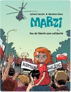 Couverture du livre « Marzi Tome 5 : pas de liberté sans solidarité » de Marzena Sowa et Sylvain Savoia aux éditions Dupuis