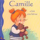 Couverture du livre « Camille A Fait Une Betise » de Aline De Petigny et Nancy Delvaux aux éditions Hemma