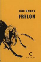 Couverture du livre « Frelon » de Loic Demey aux éditions Cheyne