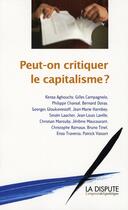 Couverture du livre « Peut-on critiquer le capitalisme ? » de  aux éditions Dispute