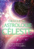 Couverture du livre « Oracle de l'astrologie céleste : un guide du ciel à votre portée » de Richard Crookes et Patsy Bennett aux éditions Contre-dires