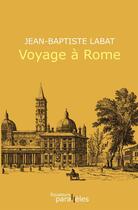 Couverture du livre « Voyage à Rome » de Jean-Baptiste Labat aux éditions Des Equateurs