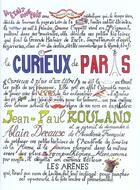 Couverture du livre « Le curieux de paris » de Jean-Paul Rouland aux éditions Les Arenes