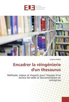 Couverture du livre « Encadrer la reingenierie d'un thesaurus » de Keller Loraine aux éditions Editions Universitaires Europeennes