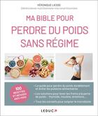 Couverture du livre « Ma bible pour perdre du poids sans régime » de Veronique Liesse aux éditions Leduc