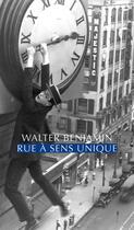 Couverture du livre « Rue à sens unique » de Walter Benjamin aux éditions Editions Allia