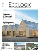 Couverture du livre « Ecologik n 62 en france le biosource prend racine - juin/juillet/aout 2019 » de  aux éditions Architectures A Vivre