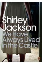 Couverture du livre « We Have Always Lived in the Castle » de Shirley Jackson aux éditions Penguin Books Ltd Digital