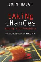 Couverture du livre « Taking Chances: Winning with Probability » de Haigh John aux éditions Oup Oxford